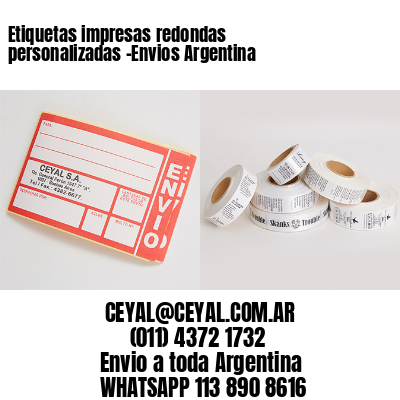Etiquetas impresas redondas personalizadas -Envios Argentina