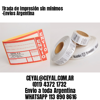 Tirada de impresión sín mínimos -Envios Argentina