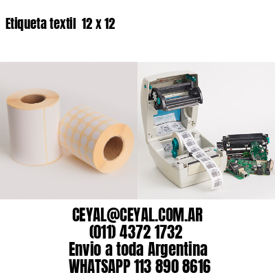 Etiqueta textil  12 x 12
