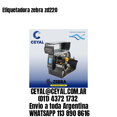 Etiquetadora zebra zd220