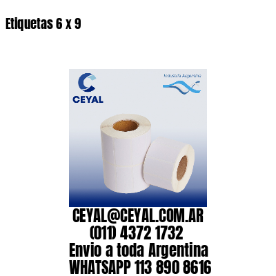 Etiquetas 6 x 9