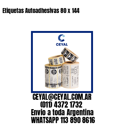 Etiquetas Autoadhesivas 80 x 144