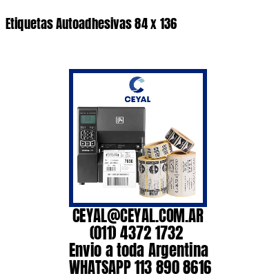 Etiquetas Autoadhesivas 84 x 136