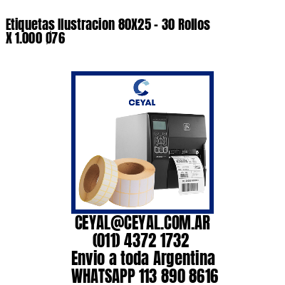 Etiquetas Ilustracion 80X25 – 30 Rollos X 1.000 Ø76