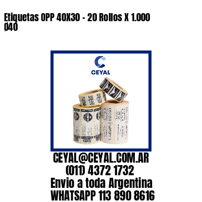 Etiquetas OPP 40X30 – 20 Rollos X 1.000 Ø40