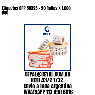 Etiquetas OPP 50X25 – 20 Rollos X 1.000 Ø40