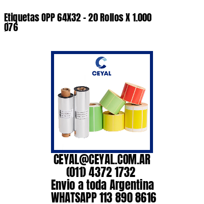 Etiquetas OPP 64X32 – 20 Rollos X 1.000 Ø76