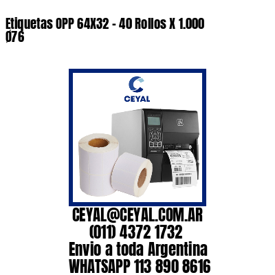 Etiquetas OPP 64X32 – 40 Rollos X 1.000 Ø76