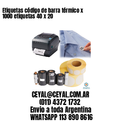 Etiquetas código de barra térmico x 1000 etiquetas 40 x 20