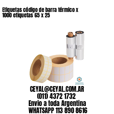 Etiquetas código de barra térmico x 1000 etiquetas 65 x 25