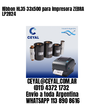 Ribbon HL35 33×500 para impresora ZEBRA LP2824