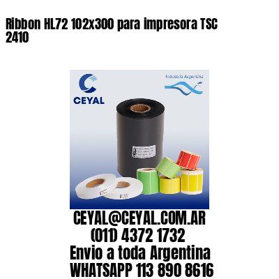 Ribbon HL72 102×300 para impresora TSC 2410