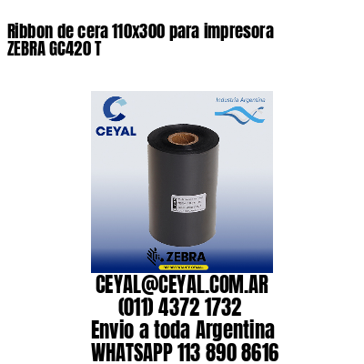 Ribbon de cera 110×300 para impresora ZEBRA GC420 T
