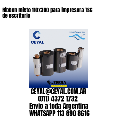 Ribbon mixto 110×300 para impresora TSC de escritorio
