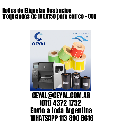 Rollos de Etiquetas Ilustracion troqueladas de 100X150 para correo – OCA