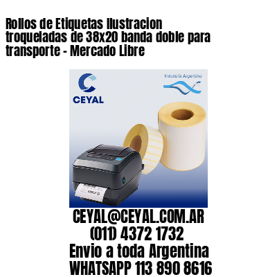 Rollos de Etiquetas Ilustracion troqueladas de 38×20 banda doble para transporte – Mercado Libre