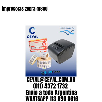 impresoras zebra gt800
