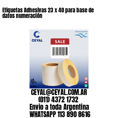 Etiquetas Adhesivas 23 x 40 para base de datos numeración