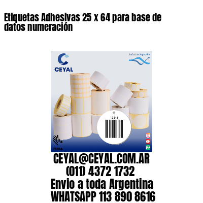 Etiquetas Adhesivas 25 x 64 para base de datos numeración