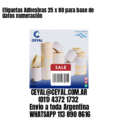 Etiquetas Adhesivas 25 x 80 para base de datos numeración