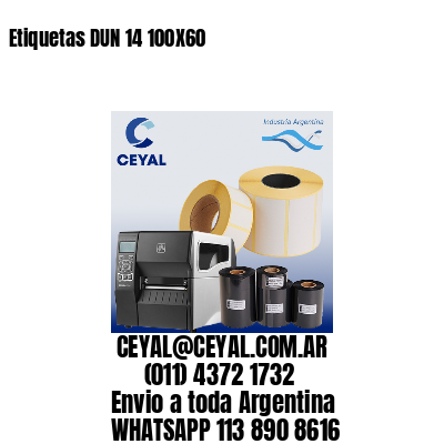 Etiquetas DUN 14 100X60