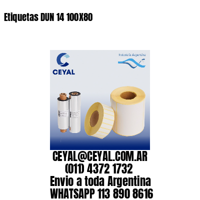 Etiquetas DUN 14 100X80