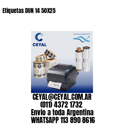 Etiquetas DUN 14 50X25