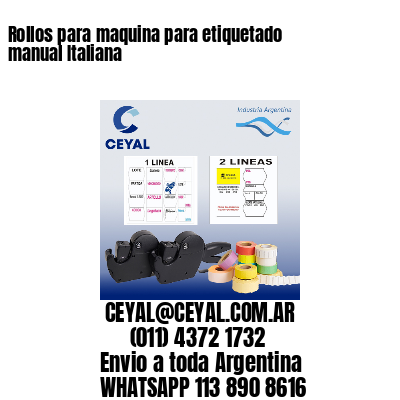 Rollos para maquina para etiquetado manual Italiana