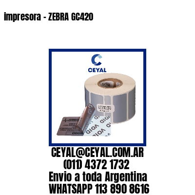 impresora – ZEBRA GC420