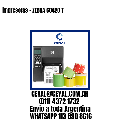 impresoras – ZEBRA GC420 T