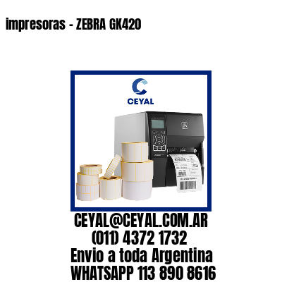 impresoras – ZEBRA GK420