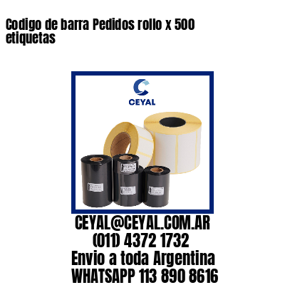 Codigo de barra Pedidos rollo x 500 etiquetas