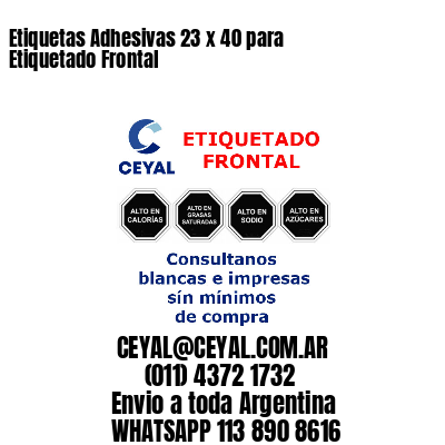 Etiquetas Adhesivas 23 x 40 para Etiquetado Frontal