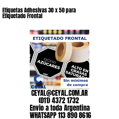 Etiquetas Adhesivas 30 x 50 para Etiquetado Frontal