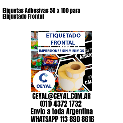 Etiquetas Adhesivas 50 x 100 para Etiquetado Frontal