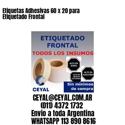 Etiquetas Adhesivas 60 x 20 para Etiquetado Frontal