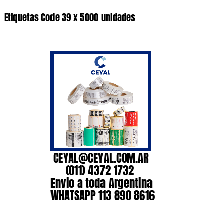 Etiquetas Code 39 x 5000 unidades