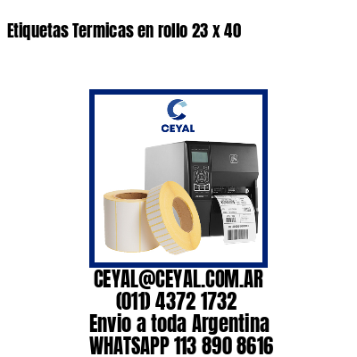 Etiquetas Termicas en rollo 23 x 40