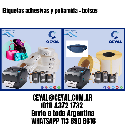 Etiquetas adhesivas y poliamida – bolsos