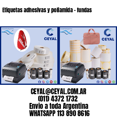Etiquetas adhesivas y poliamida – fundas