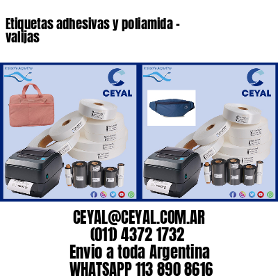 Etiquetas adhesivas y poliamida – valijas