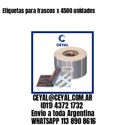 Etiquetas para frascos x 4500 unidades