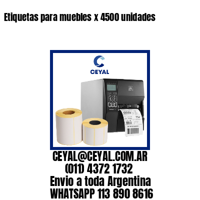 Etiquetas para muebles x 4500 unidades