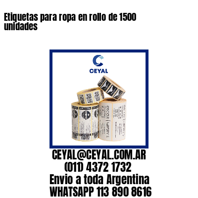 Etiquetas para ropa en rollo de 1500 unidades
