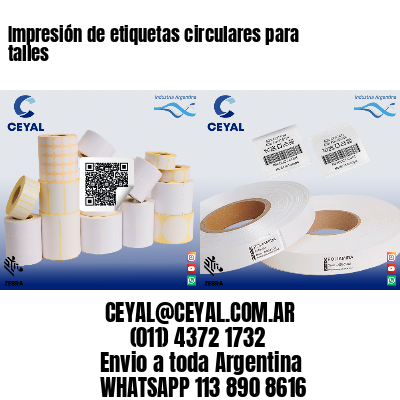 Impresión de etiquetas circulares para talles