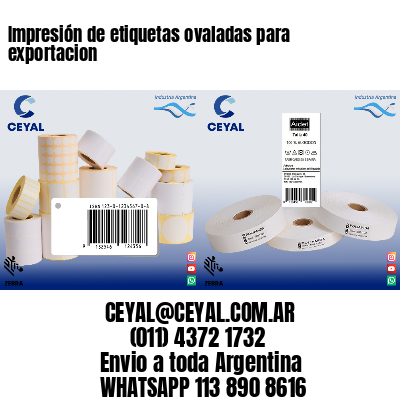 Impresión de etiquetas ovaladas para exportacion