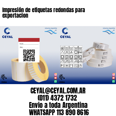 Impresión de etiquetas redondas para exportacion