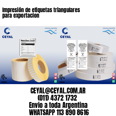 Impresión de etiquetas triangulares para exportacion