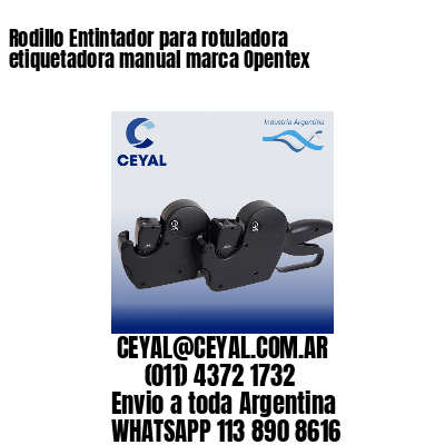 Rodillo Entintador para rotuladora etiquetadora manual marca Opentex
