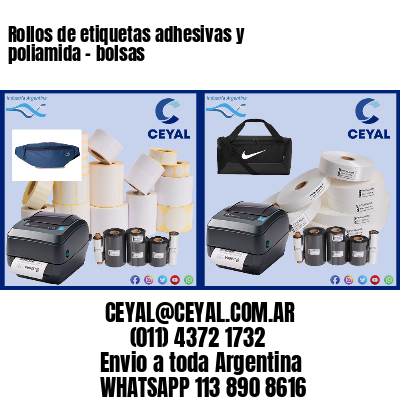 Rollos de etiquetas adhesivas y poliamida – bolsas
